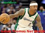 Isaiah Thomas Net Worth