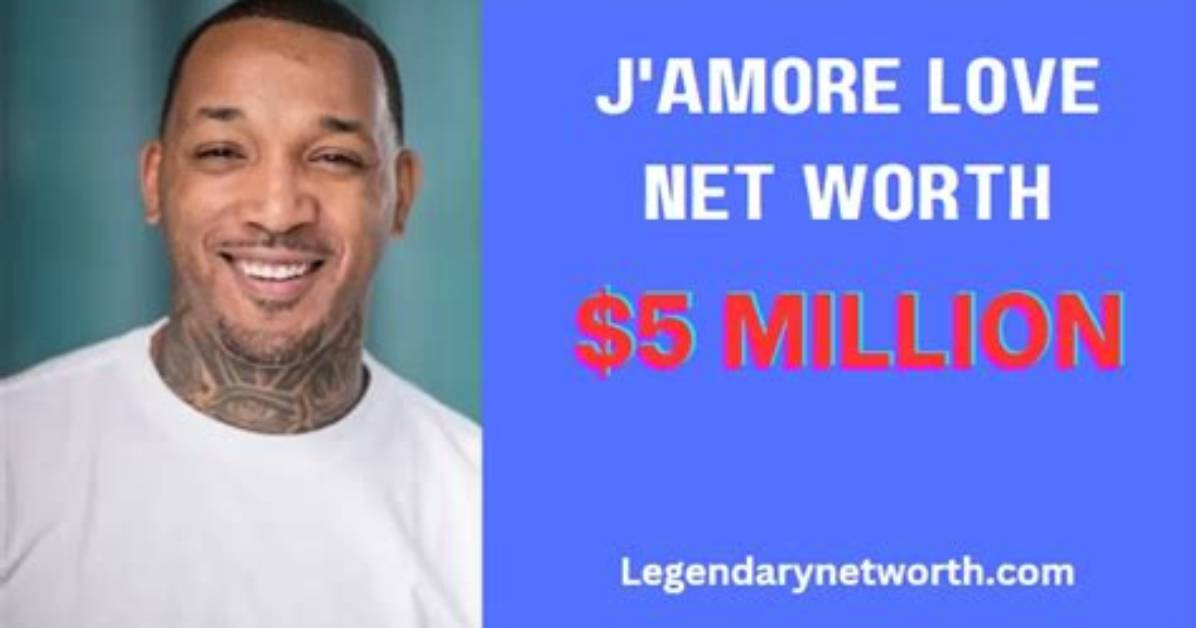 J Love Net Worth
