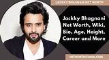 Jacky Bhagnani Net Worth