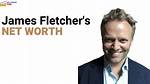 James Fletcher Net Worth