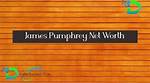James Pumphrey Net Worth