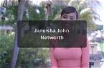 Janeisha John Net Worth