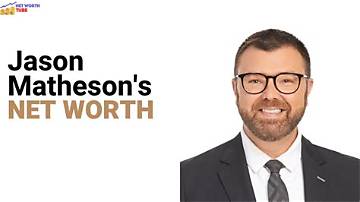 Jason Matheson Net Worth
