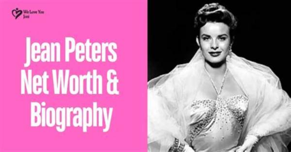 Jean Peters Net Worth
