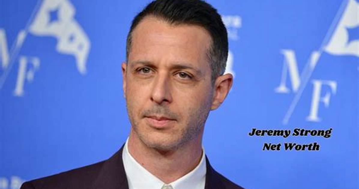 Jeremy Strong Net Worth