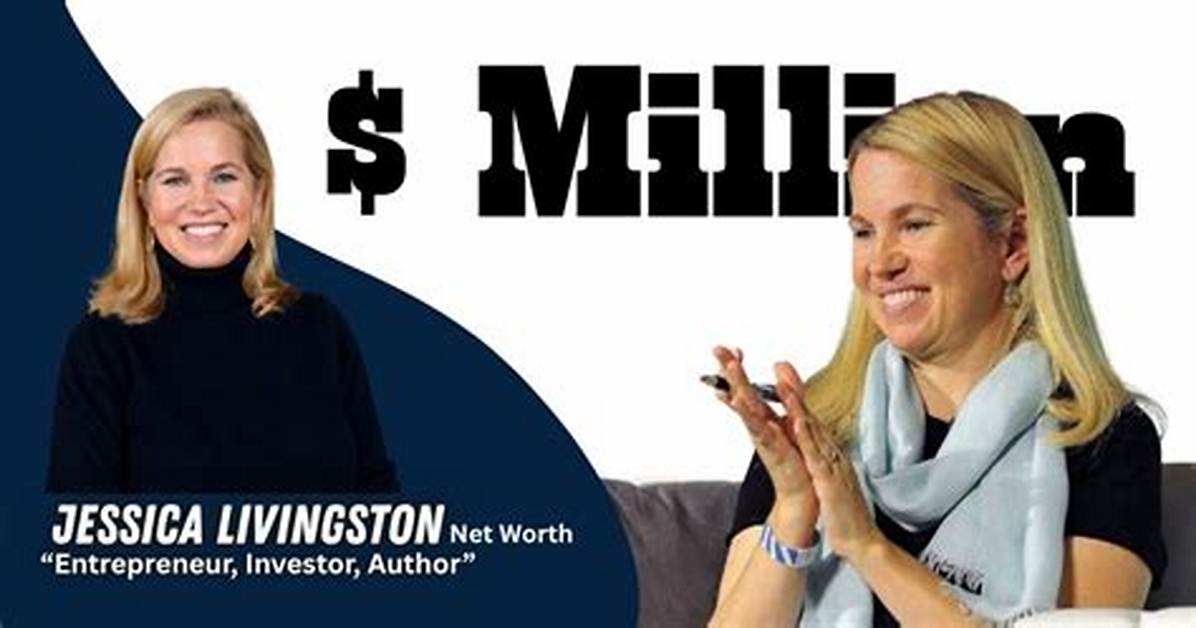 Jessica Livingston Net Worth