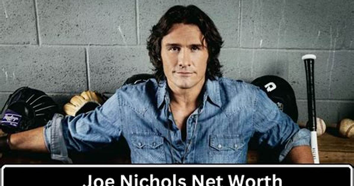 Joe Nichols Net Worth