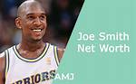 Joe Smith Net Worth