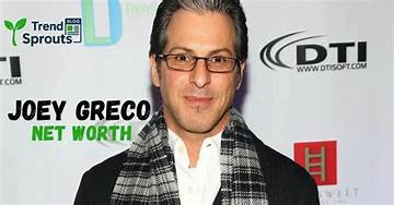 Joey Greco Net Worth