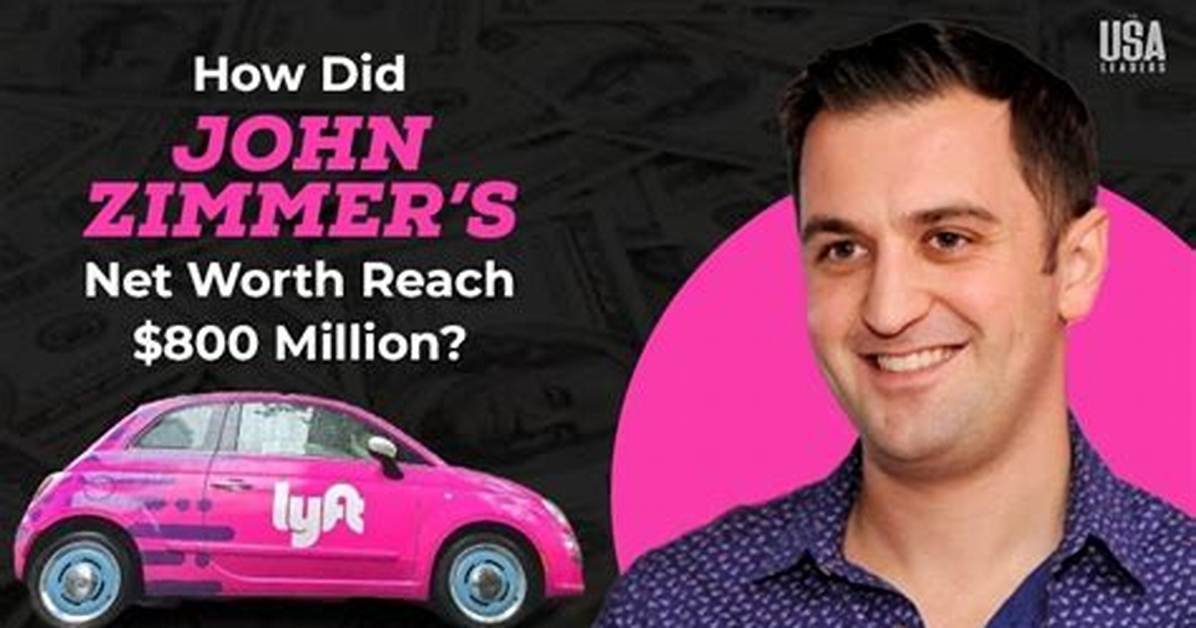 John Zimmer Net Worth