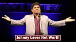 Johnny Lever Net Worth