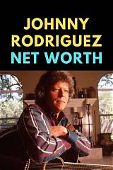 Johnny Ray Rodriguez Net Worth