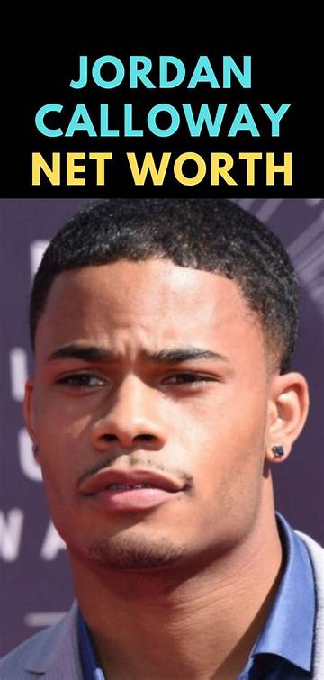 Jordan Calloway Net Worth