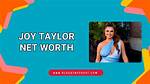 Joy Tanner Net Worth