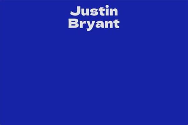 Justin Bryant Net Worth