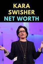 Kara Swisher Net Worth