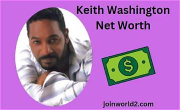 Keith Washington Net Worth