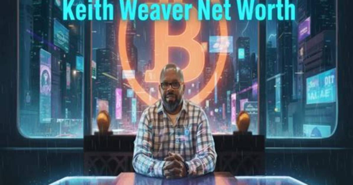 Keith Weaver Net Worth