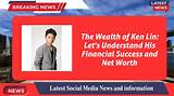 Ken Lin Net Worth