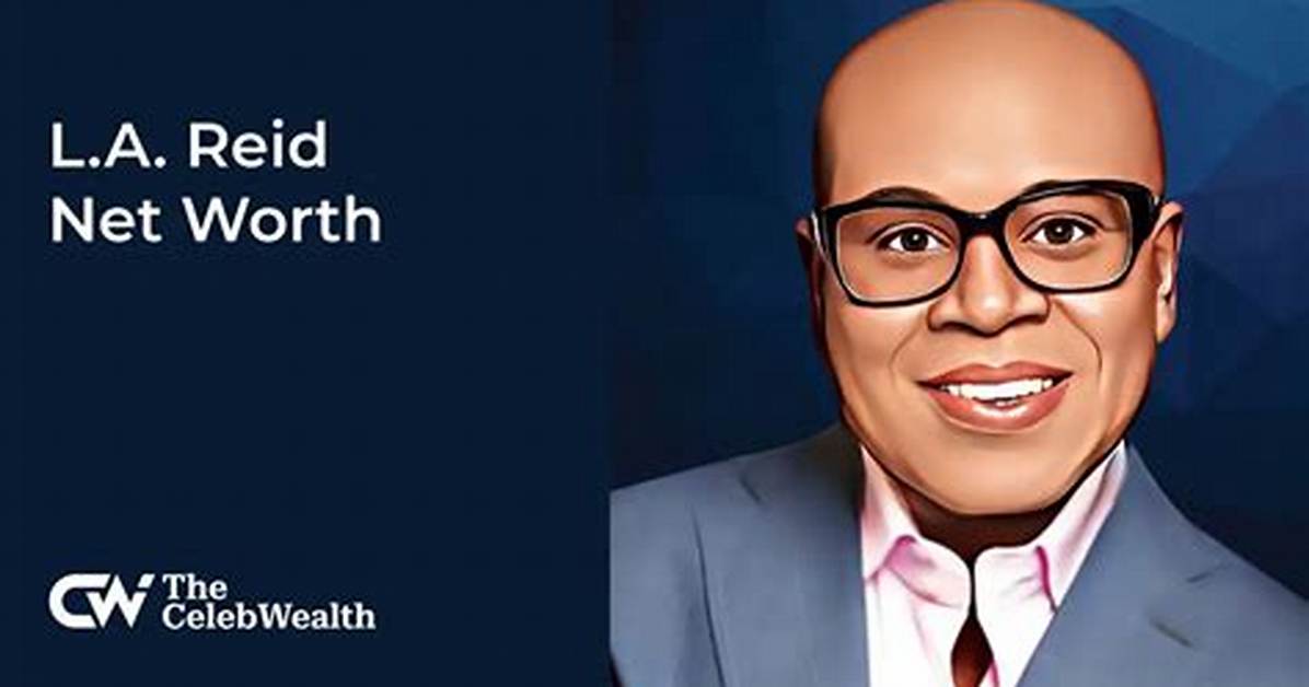 L. A. Reid Net Worth