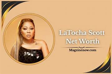 Latocha Scott Net Worth