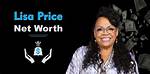 Lisa Price Net Worth