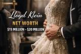 Lloyd Klein Net Worth