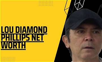 Lou Diamond Phillips Net Worth