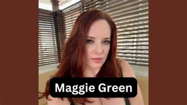 Maggie Green Net Worth