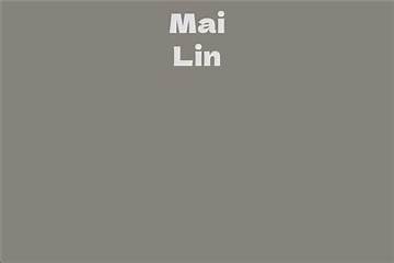 Mai Lin Net Worth