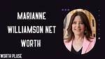 Marianne Williamson Net Worth