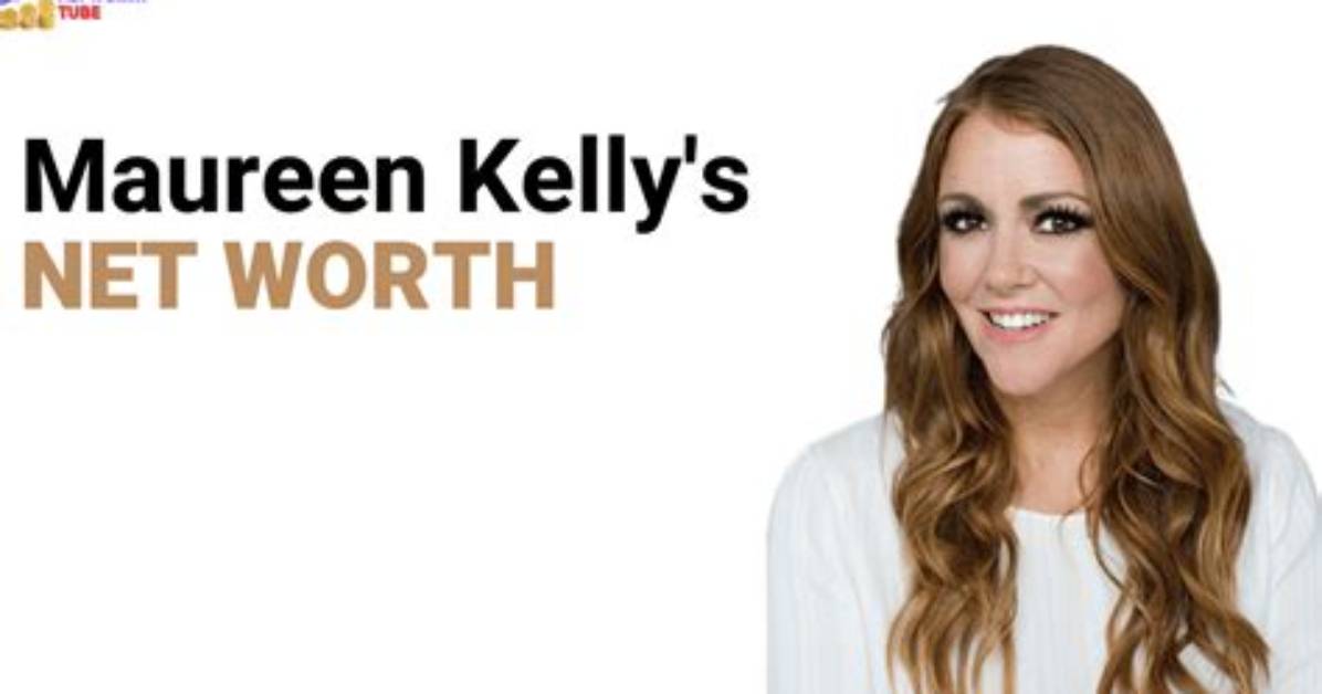 Maureen Kelly Net Worth