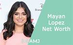 Mayan Lopez Net Worth