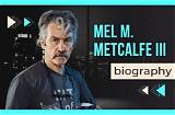 Mel M. Metcalfe Iii Net Worth