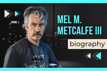 Mel M. Metcalfe Iii Net Worth