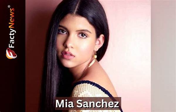 Mia Sanchez Net Worth