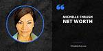 Michelle Thrush Net Worth