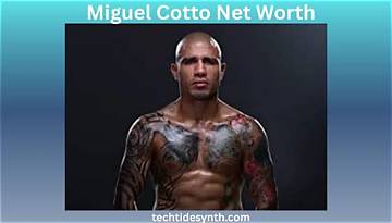 Miguel Cotto Net Worth