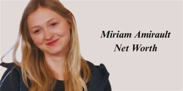 Miriam Sturm Net Worth