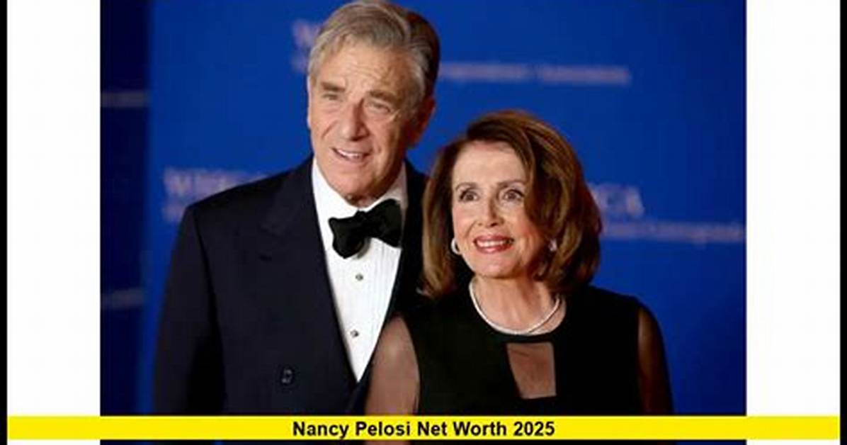 Nancy Pelosi Net Worth