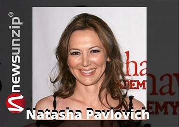 Natasha Pavlovich Net Worth