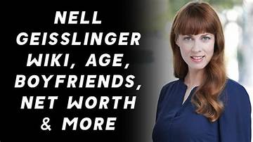 Nell Geisslinger Net Worth