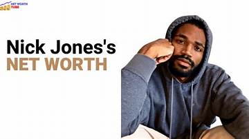 Nick Jones Jr. Net Worth