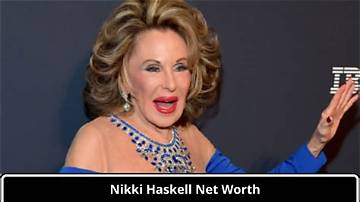 Nikki Haskell Net Worth