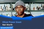 Oliver ‘Power’ Grant Net Worth
