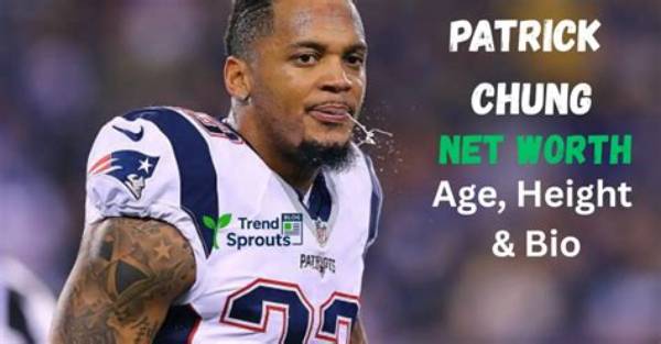 Patrick Chung Net Worth