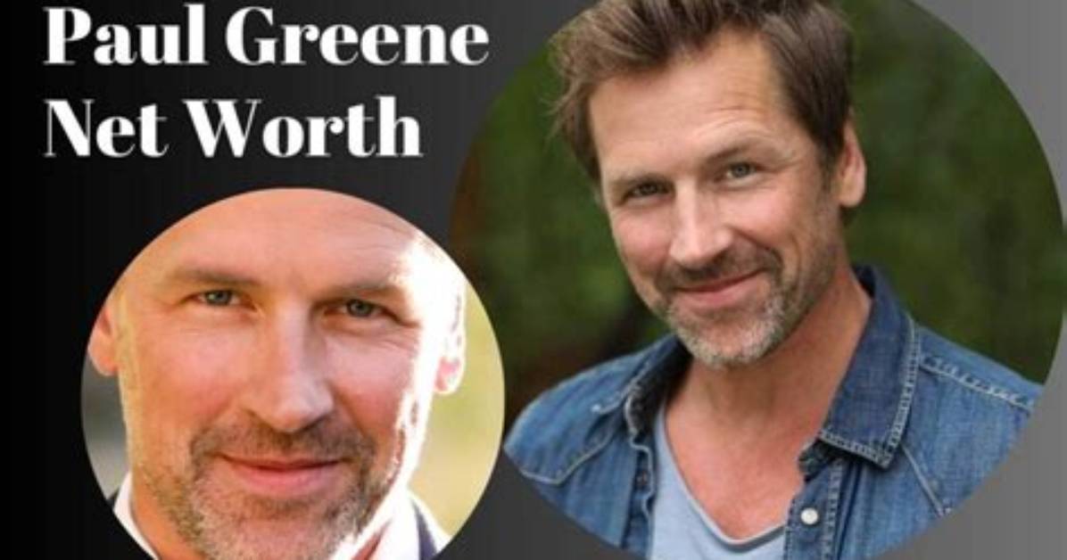 Paul Greene Net Worth