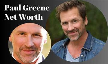 Paul Greene Net Worth