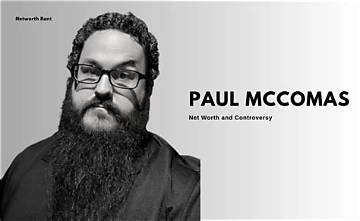Paul Mccomas Net Worth