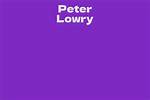 Peter Lowry Net Worth